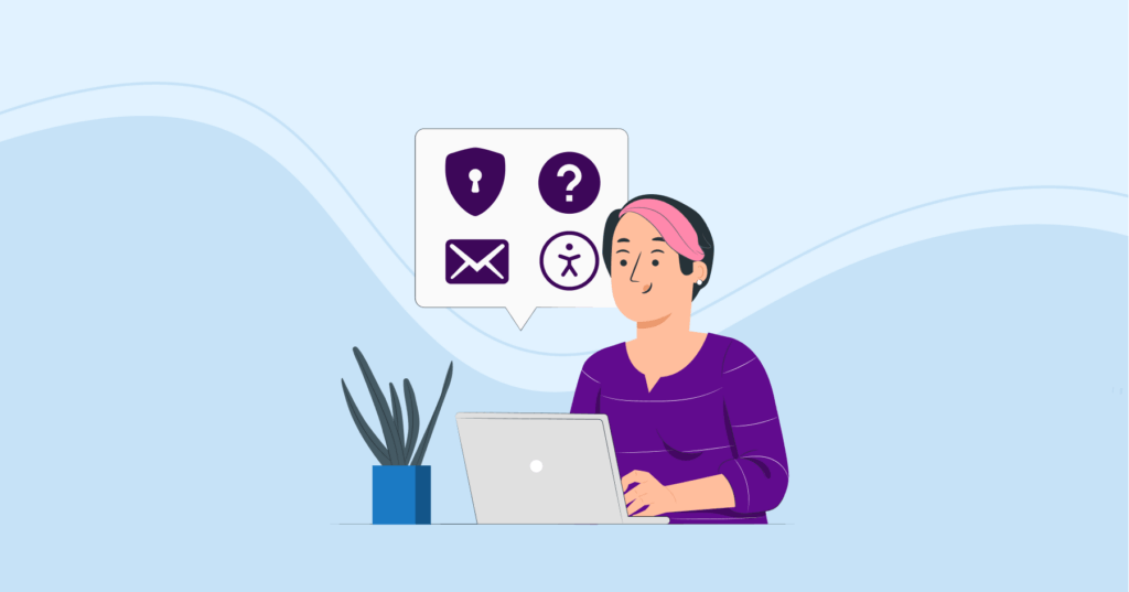 An illustration of a person in front of a laptop with bubbles over their head representing security, accessibility, email, and help.